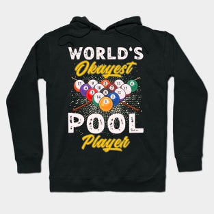 World's Okeyest Pool Player Billiards Hoodie